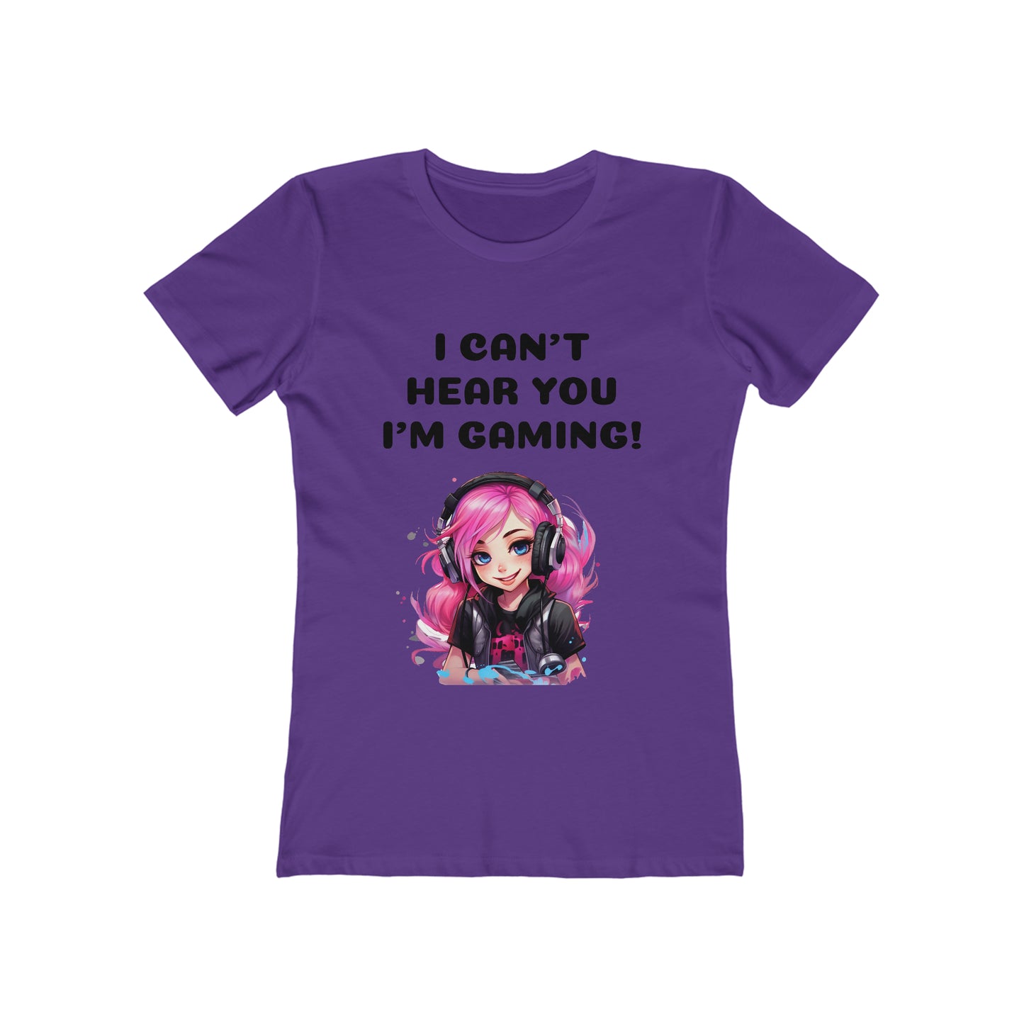 I Can't Hear You I'm Gaming Tee For Women